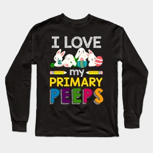 I Love My primary Peeps Teacher Long Sleeve T-Shirt